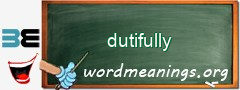 WordMeaning blackboard for dutifully